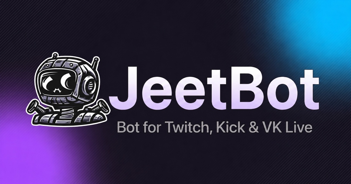 JeetBot - Best Bot for Twitch, Kick & VK Live | TTS, Commands, Timers